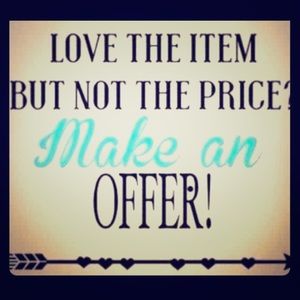 Make me an offer ☺️